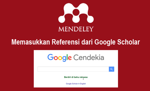 Memasukkan Referensi dari Google Scholar Ke Aplikasi Mendeley