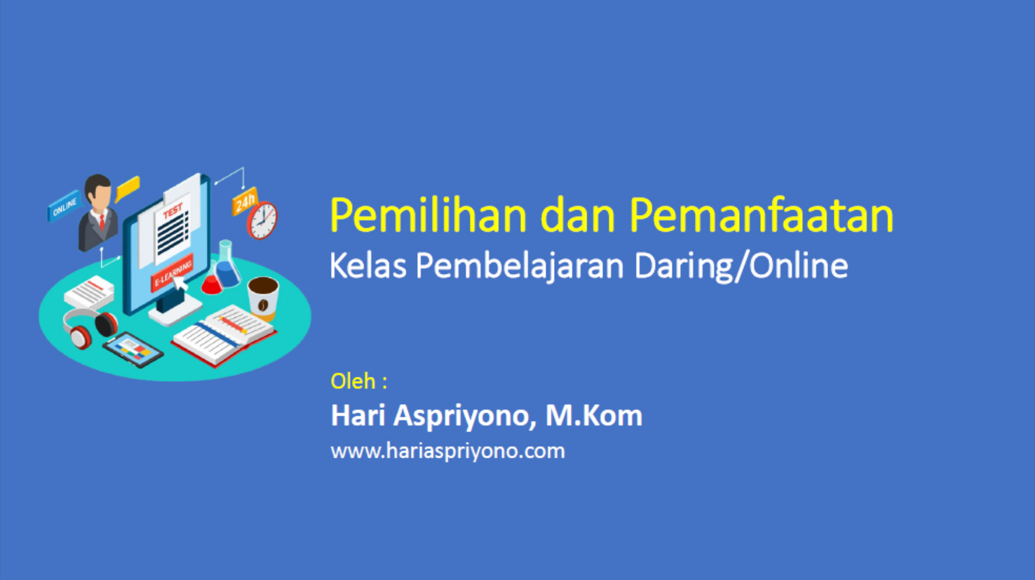 Memilih dan Memanfaatkan Platform Kelas Pembelajaran Daring