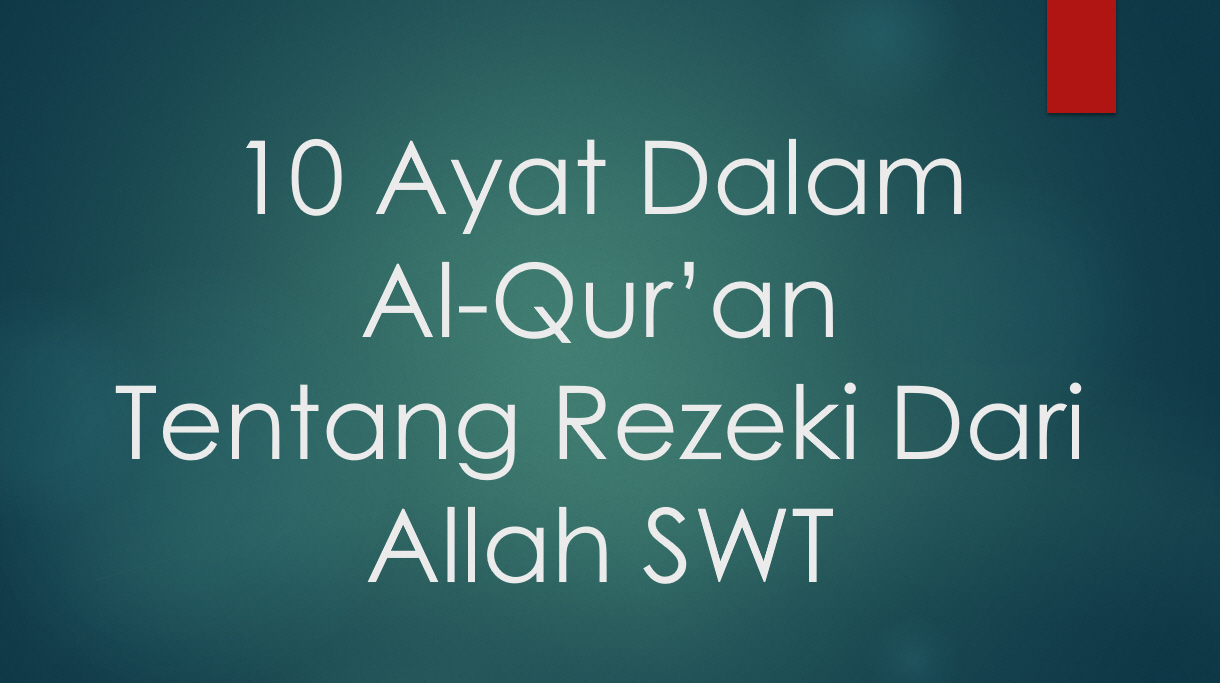 10 Ayat Dalam Al Qur’an Tentang Rezeki Dari Allah SWT